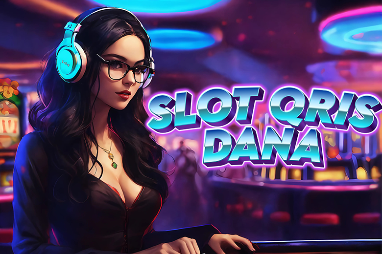 Depo Mudah Dengan Slot Qris Dana 2025